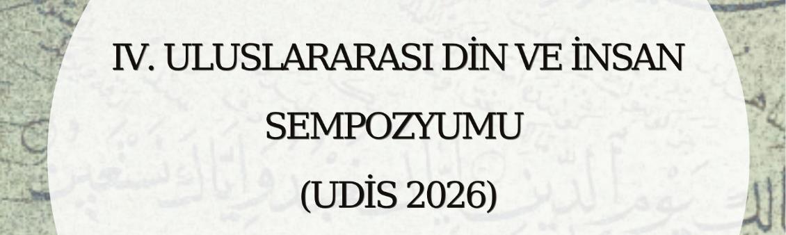 IV. Uluslararası Din ve İnsan Sempozyumu (UDİS 2026)